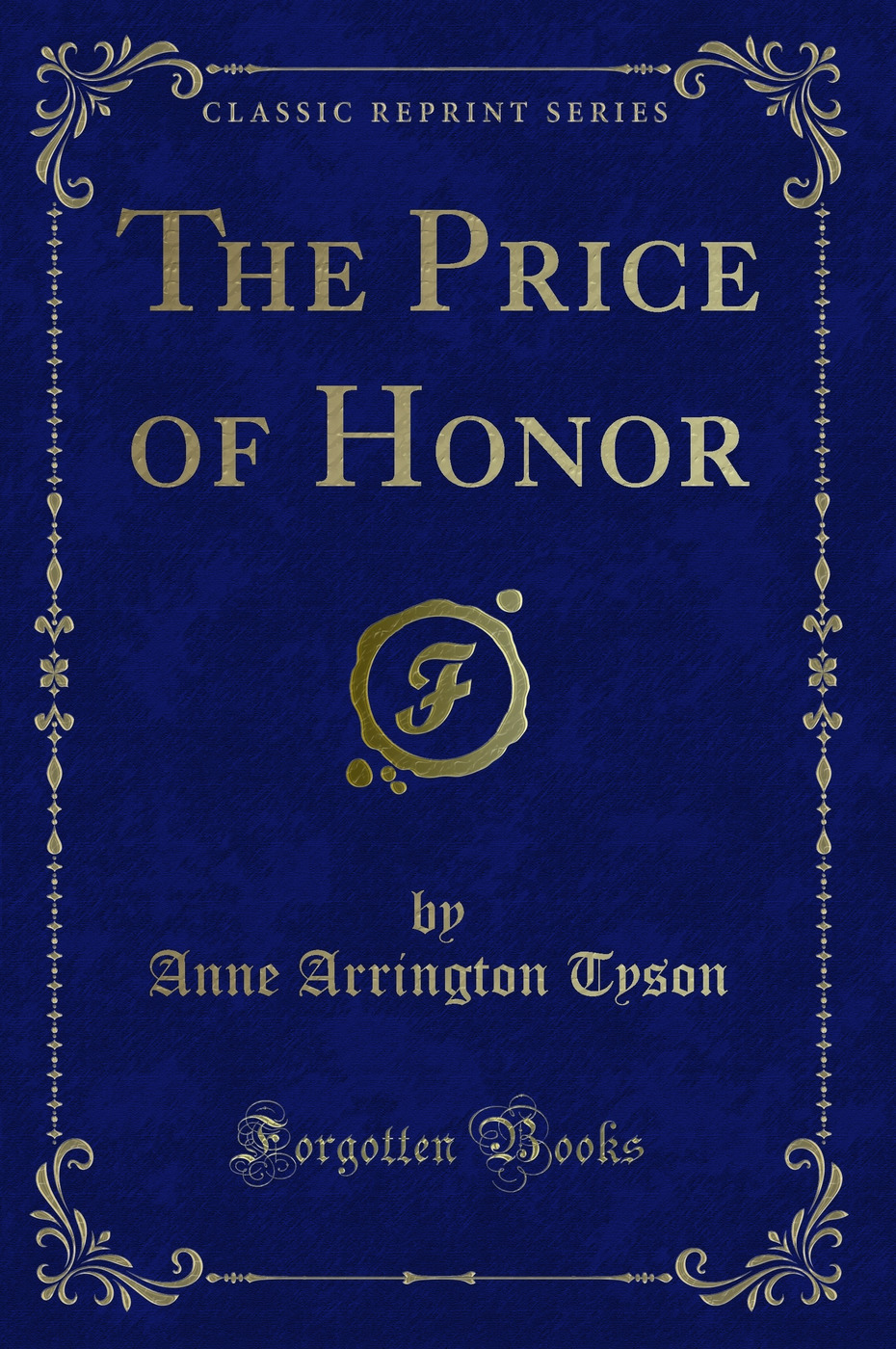 The Price of Honor (Classic Reprint)