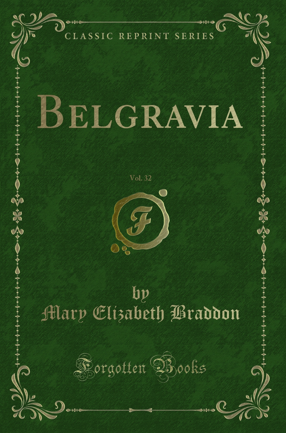Belgravia, Vol. 32 (Classic Reprint)