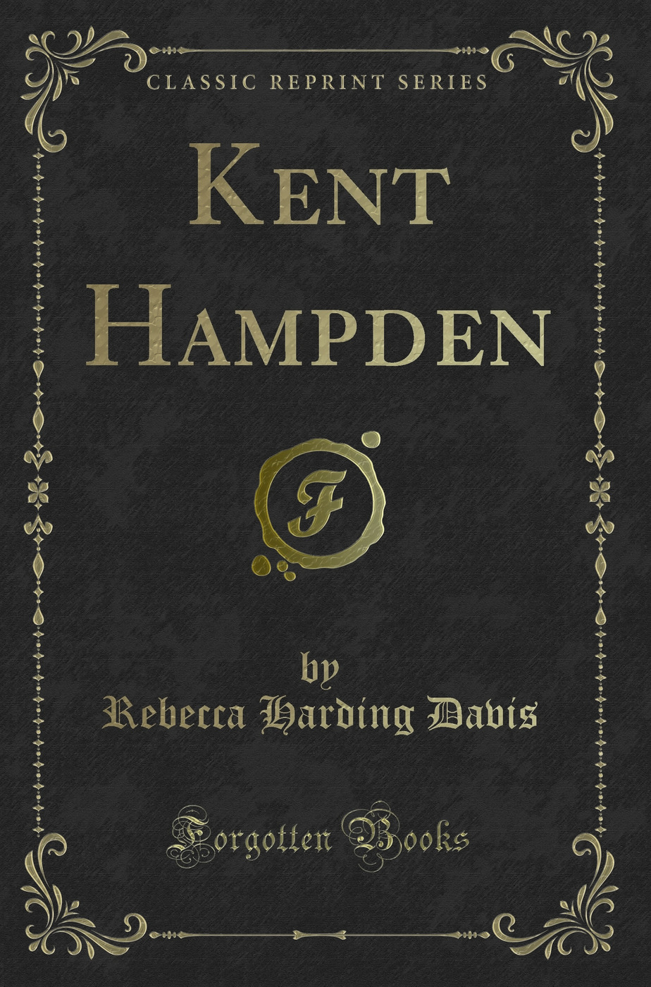 Kent Hampden (Classic Reprint)