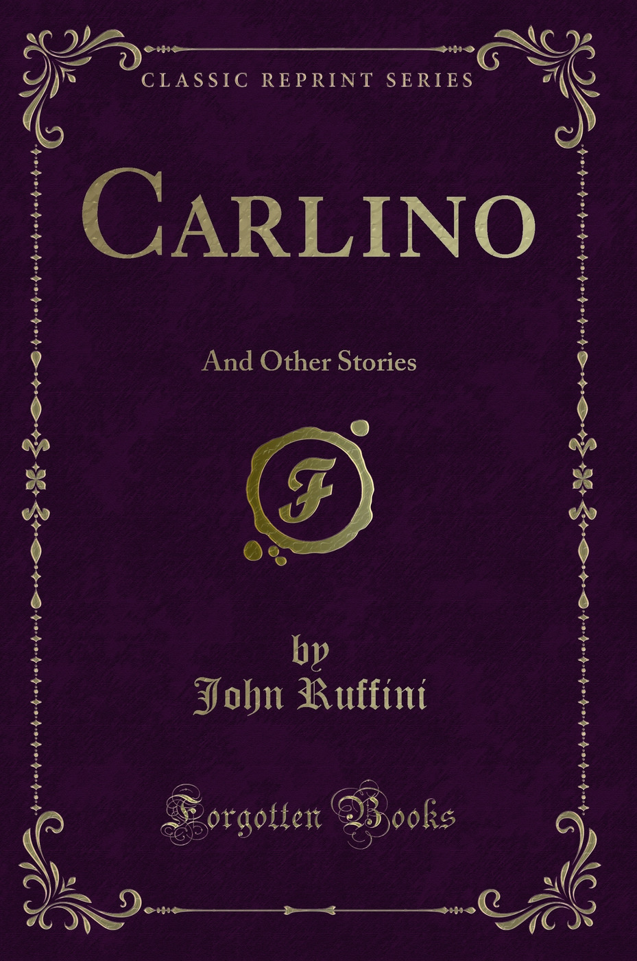 Carlino: And Other Stories (Classic Reprint)