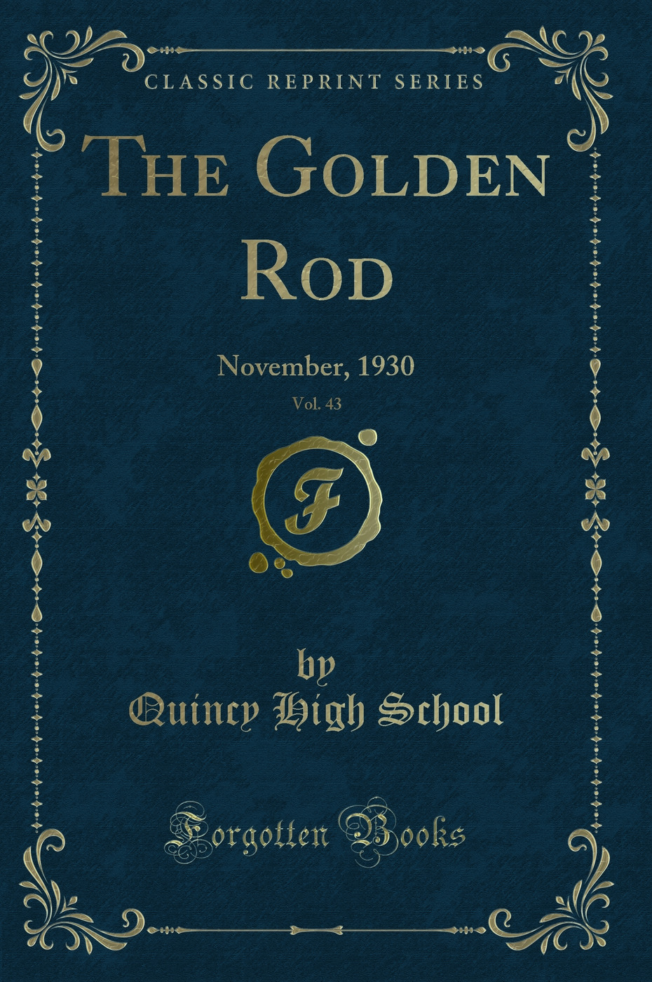 The Golden Rod, Vol. 43: November, 1930 (Classic Reprint)