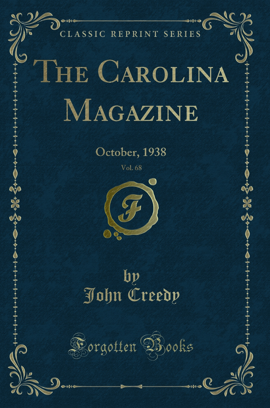 The Carolina Magazine, Vol. 68: October, 1938 (Classic Reprint)
