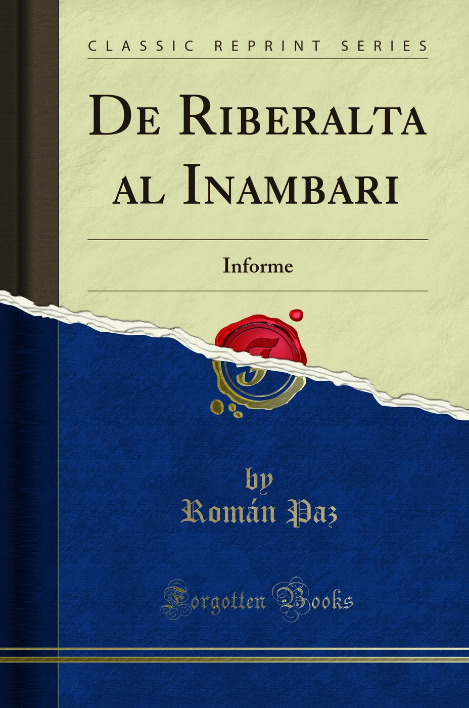 De Riberalta al Inambari: Informe (Classic Reprint)