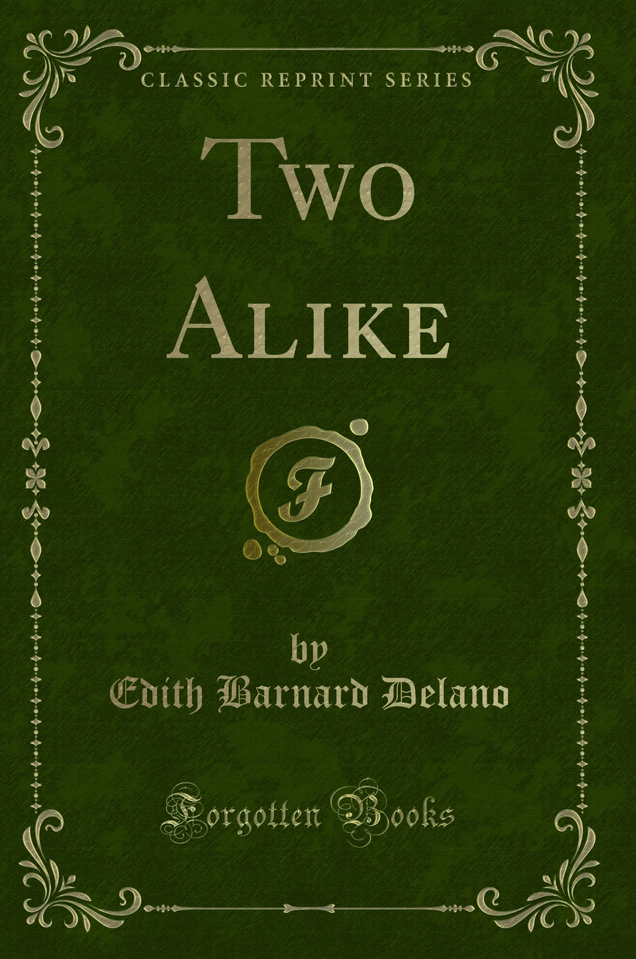 Two Alike (Classic Reprint)
