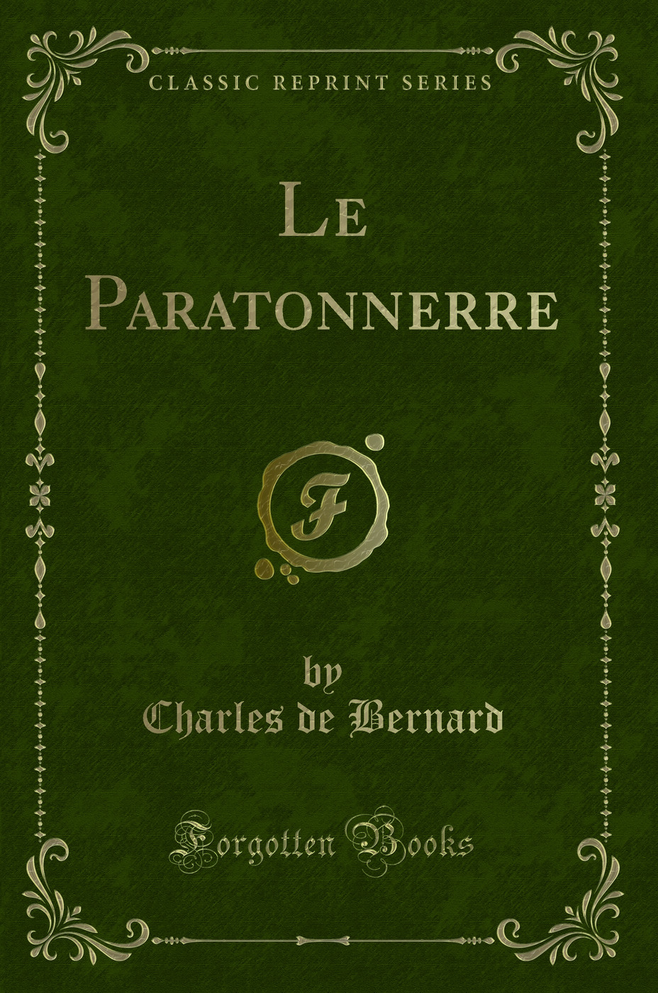 Le Paratonnerre (Classic Reprint)