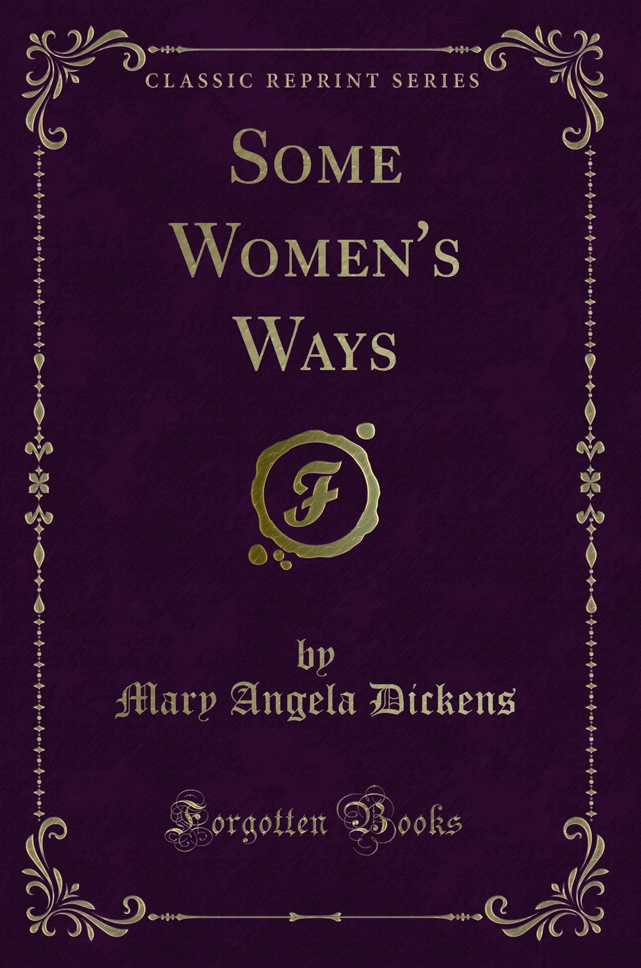 Some Women's Ways (Classic Reprint)