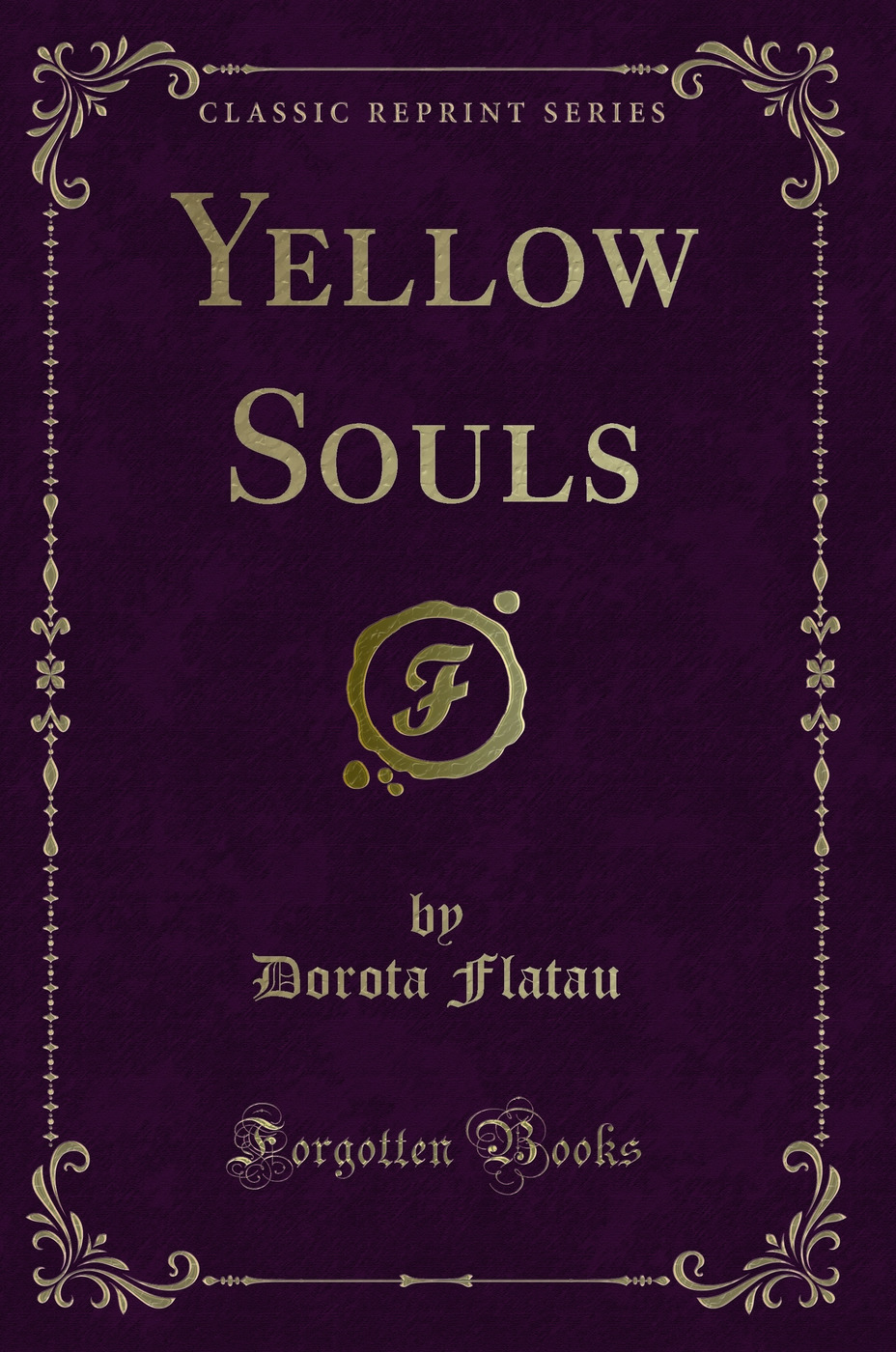 Yellow Souls (Classic Reprint)