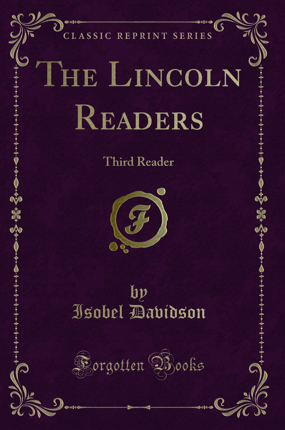 The Lincoln Readers: Third Reader (Classic Reprint)