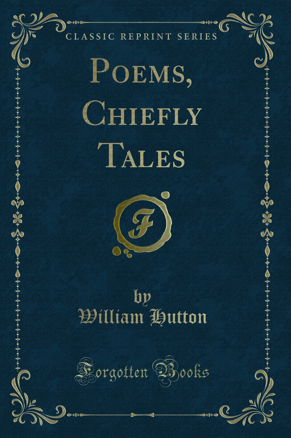 Poems, Chiefly Tales (Classic Reprint)