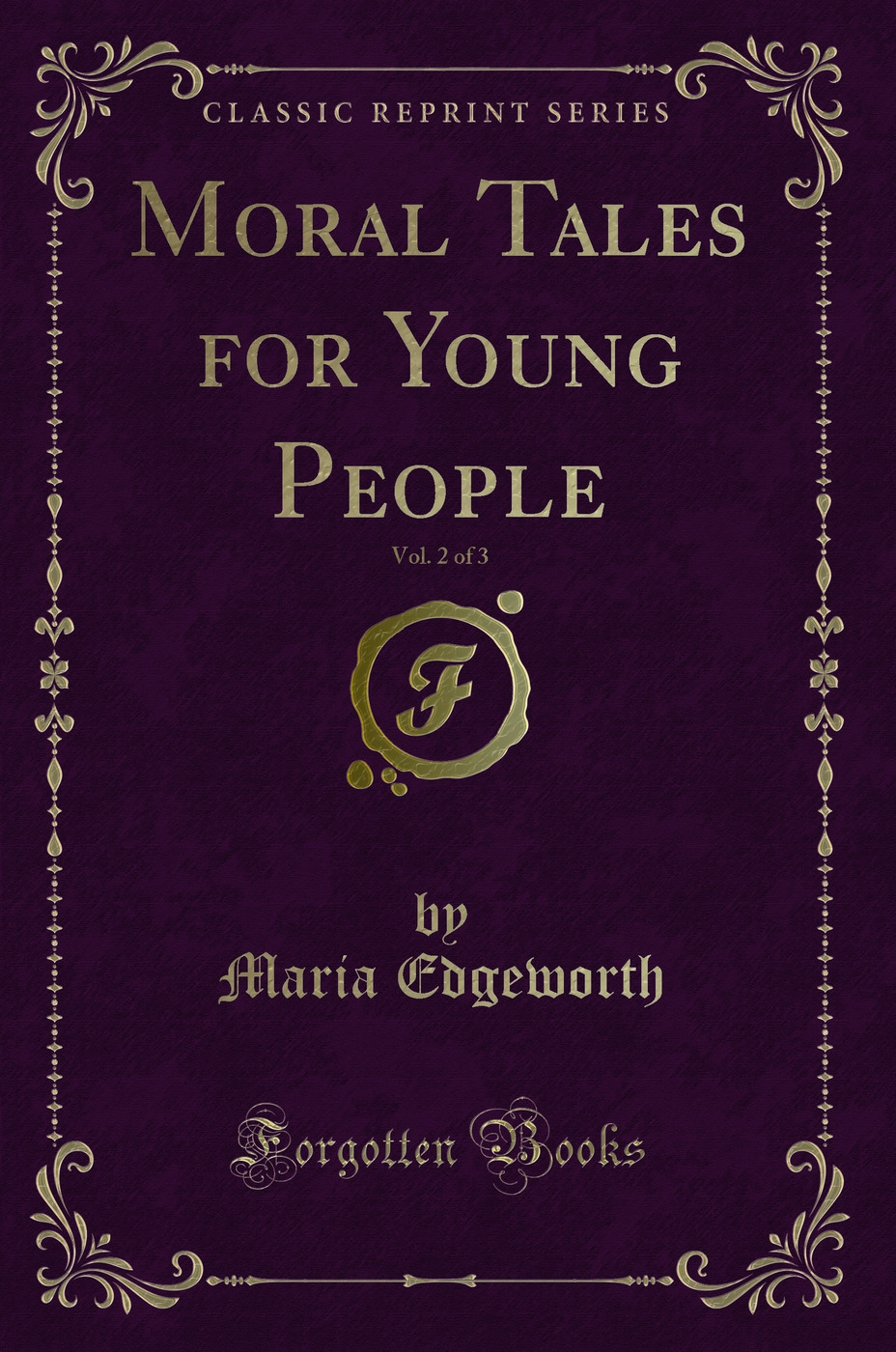 Moral Tales for Young People, Vol. 2 of 3 (Classic Reprint)