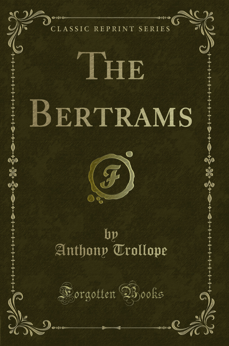 The Bertrams (Classic Reprint)