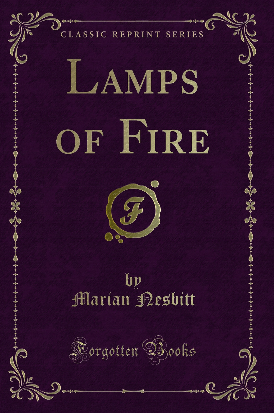 Lamps of Fire (Classic Reprint)