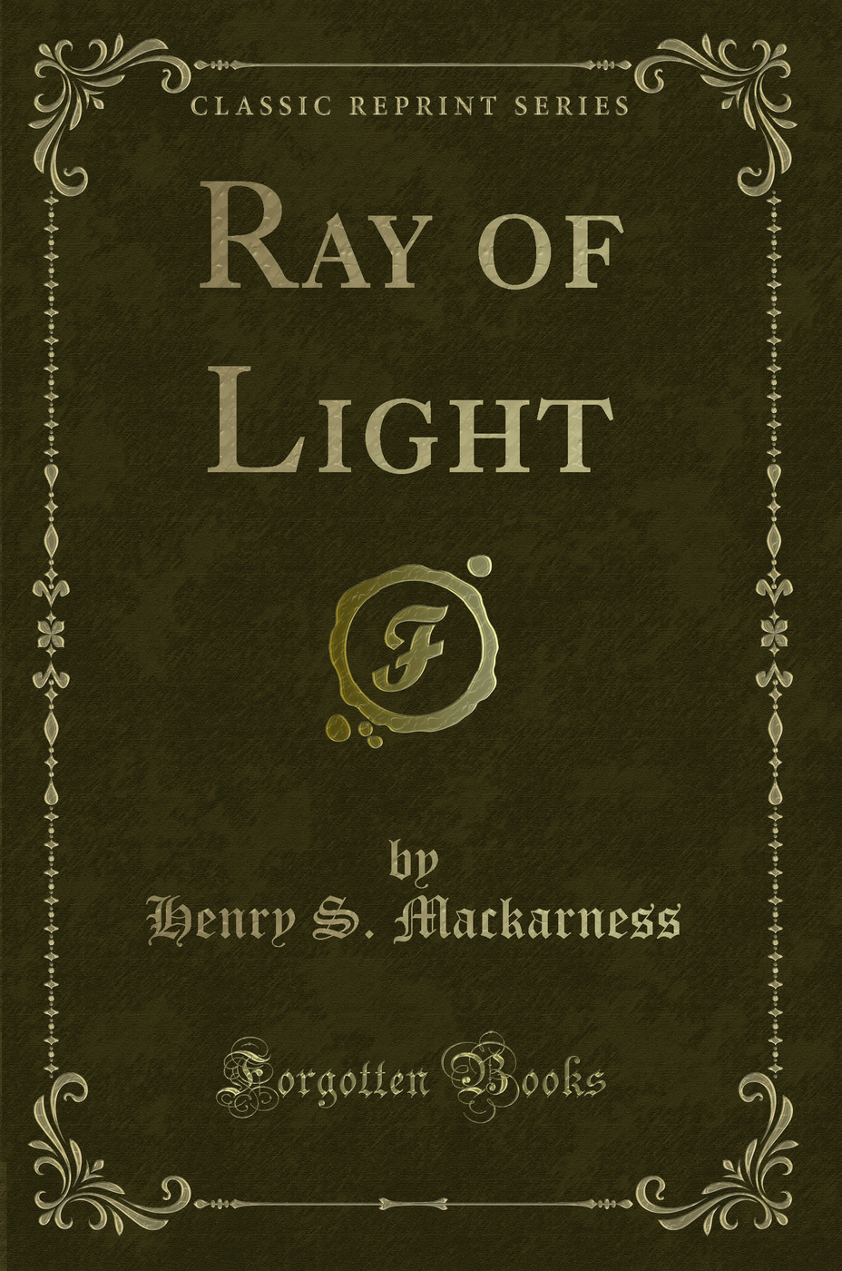 Ray of Light (Classic Reprint)