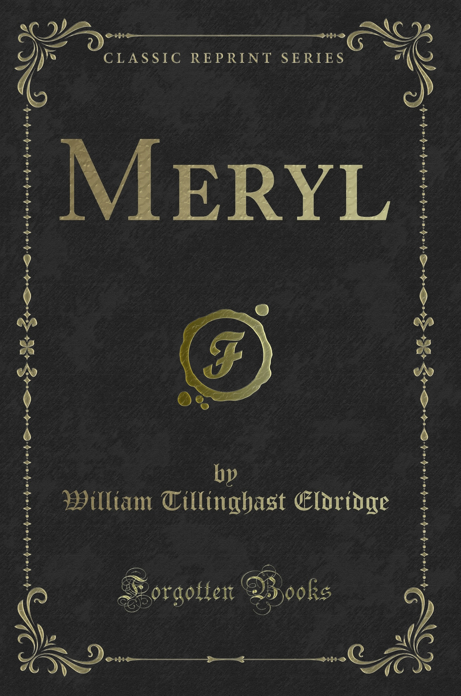 Meryl (Classic Reprint)