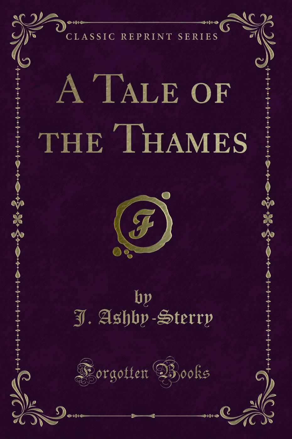 A Tale of the Thames (Classic Reprint)