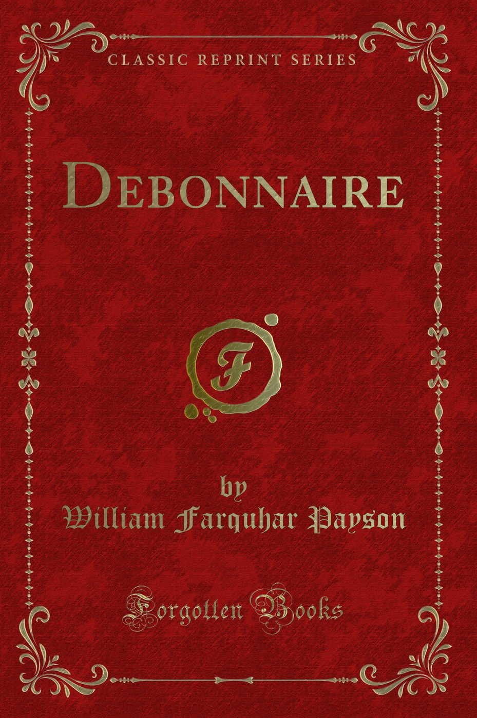 Debonnaire (Classic Reprint)