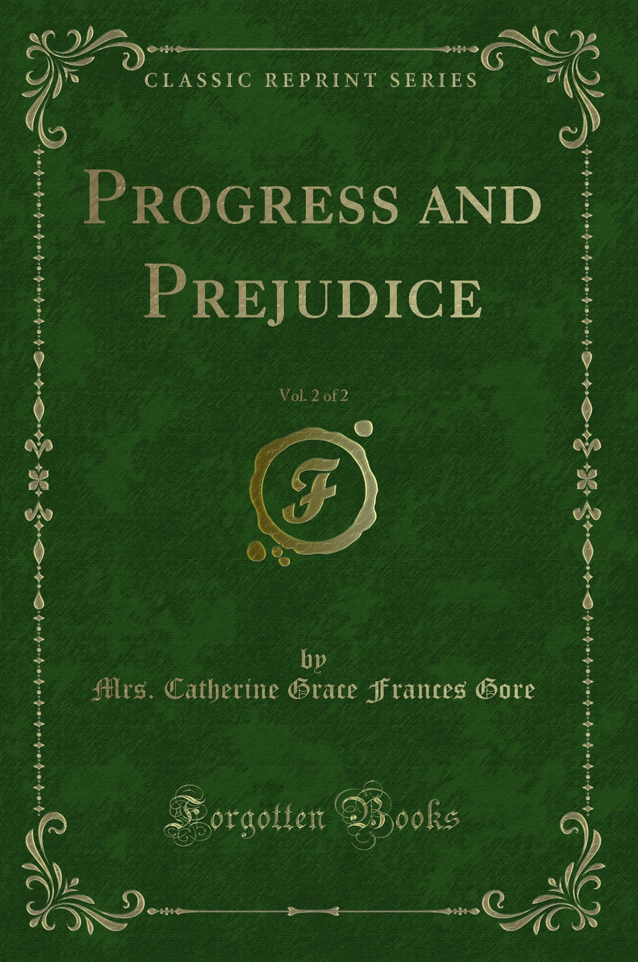 Progress and Prejudice, Vol. 2 of 2 (Classic Reprint)
