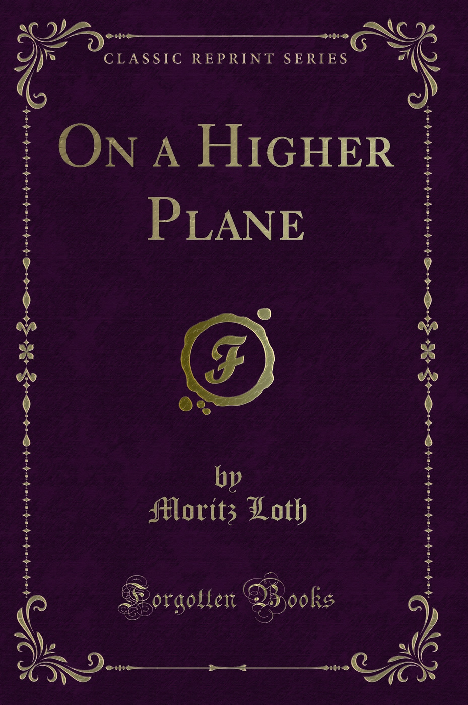 On a Higher Plane (Classic Reprint)