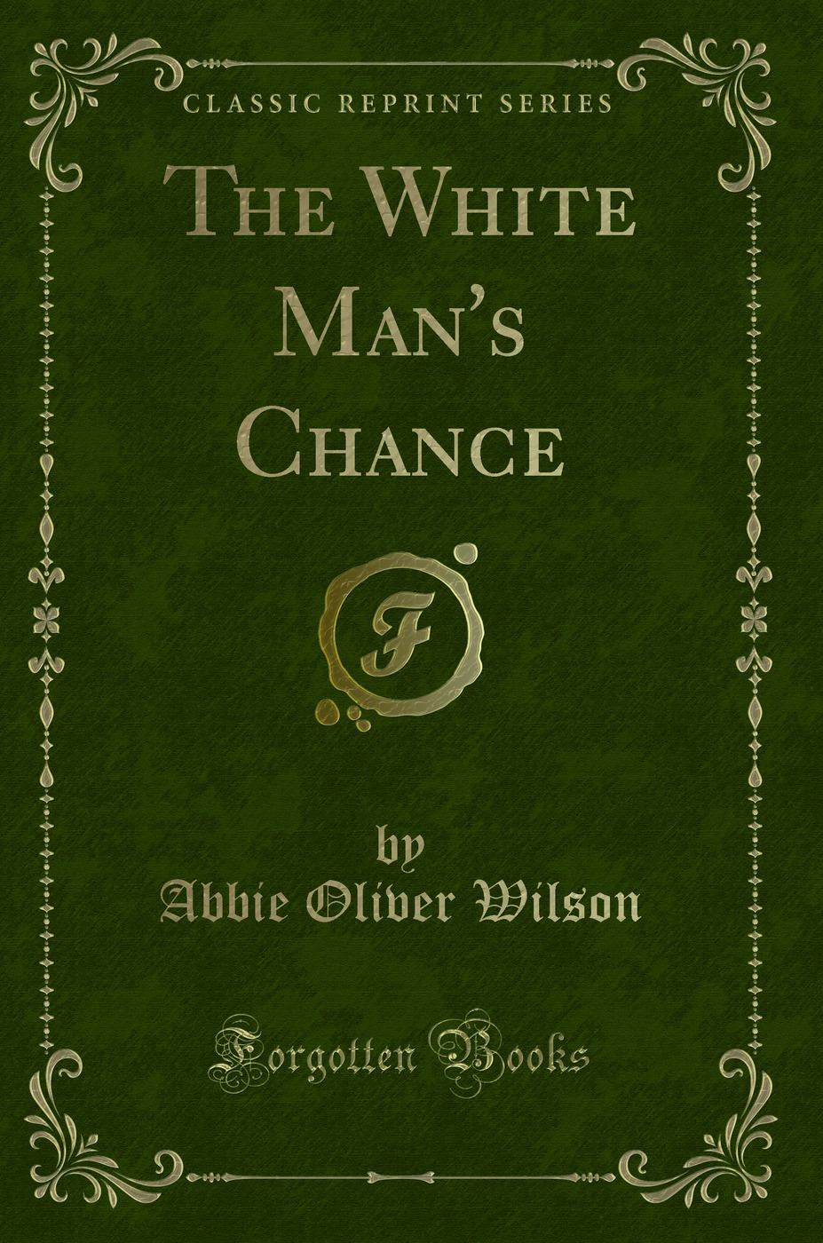The White Man's Chance (Classic Reprint)