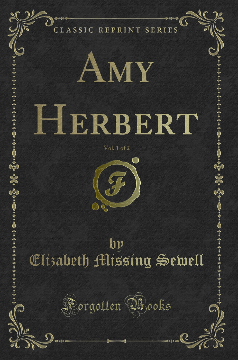 Amy Herbert, Vol. 1 of 2 (Classic Reprint)