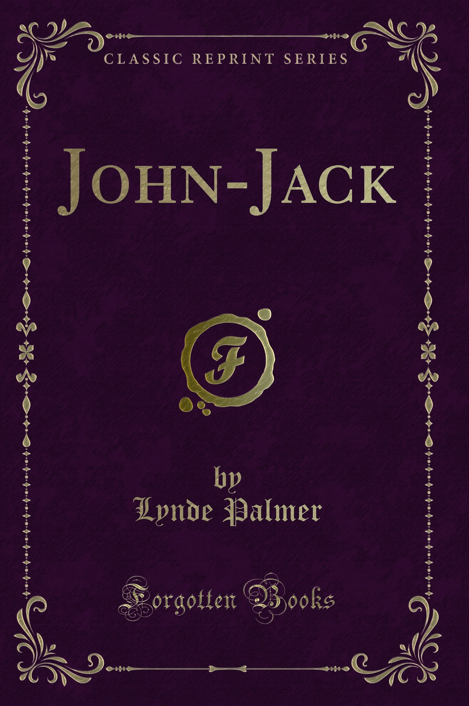 John-Jack (Classic Reprint)