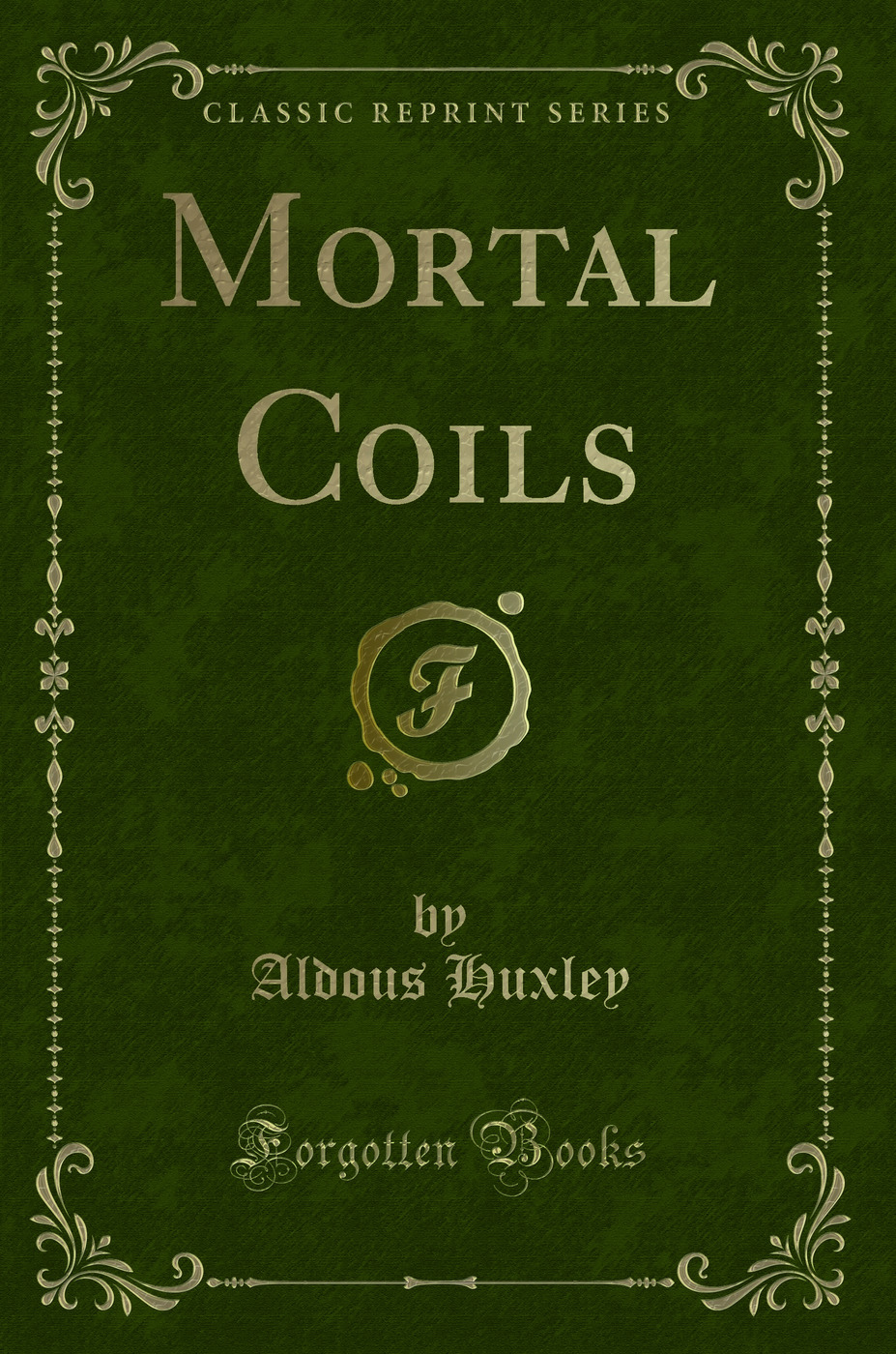 Mortal Coils (Classic Reprint)