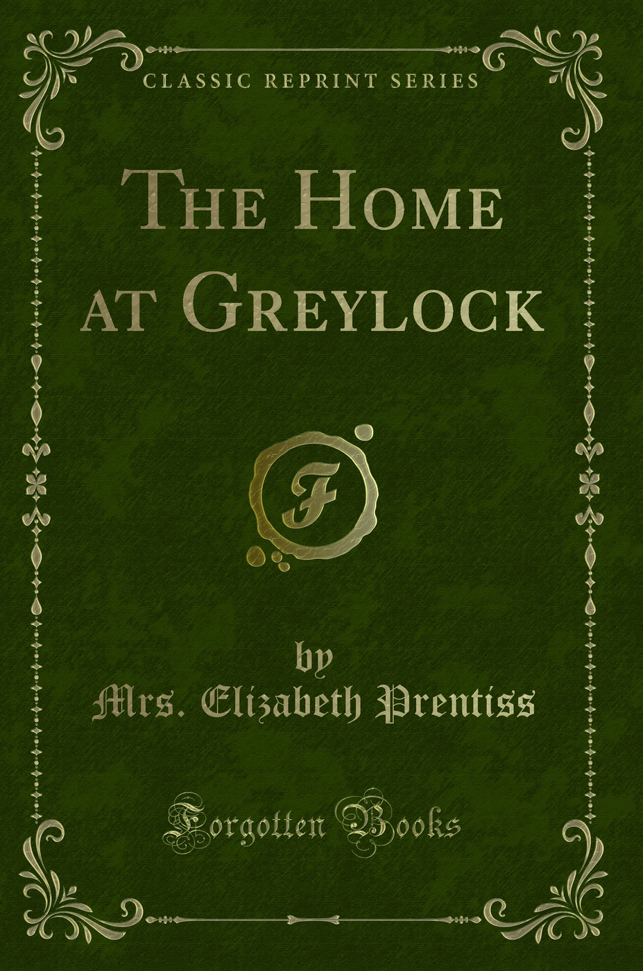 The Home at Greylock (Classic Reprint)