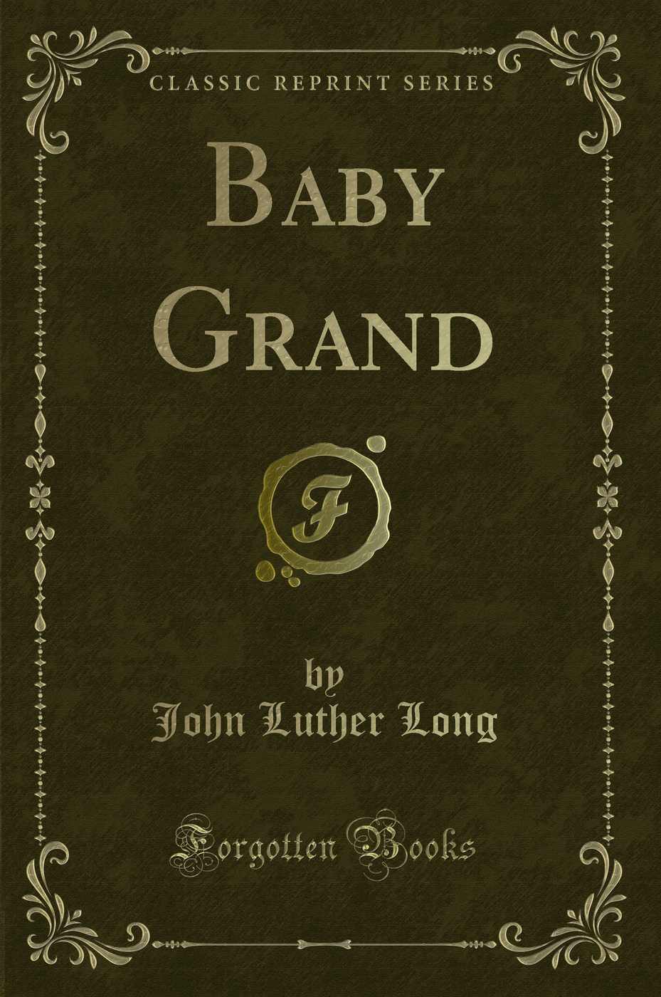 Baby Grand (Classic Reprint)