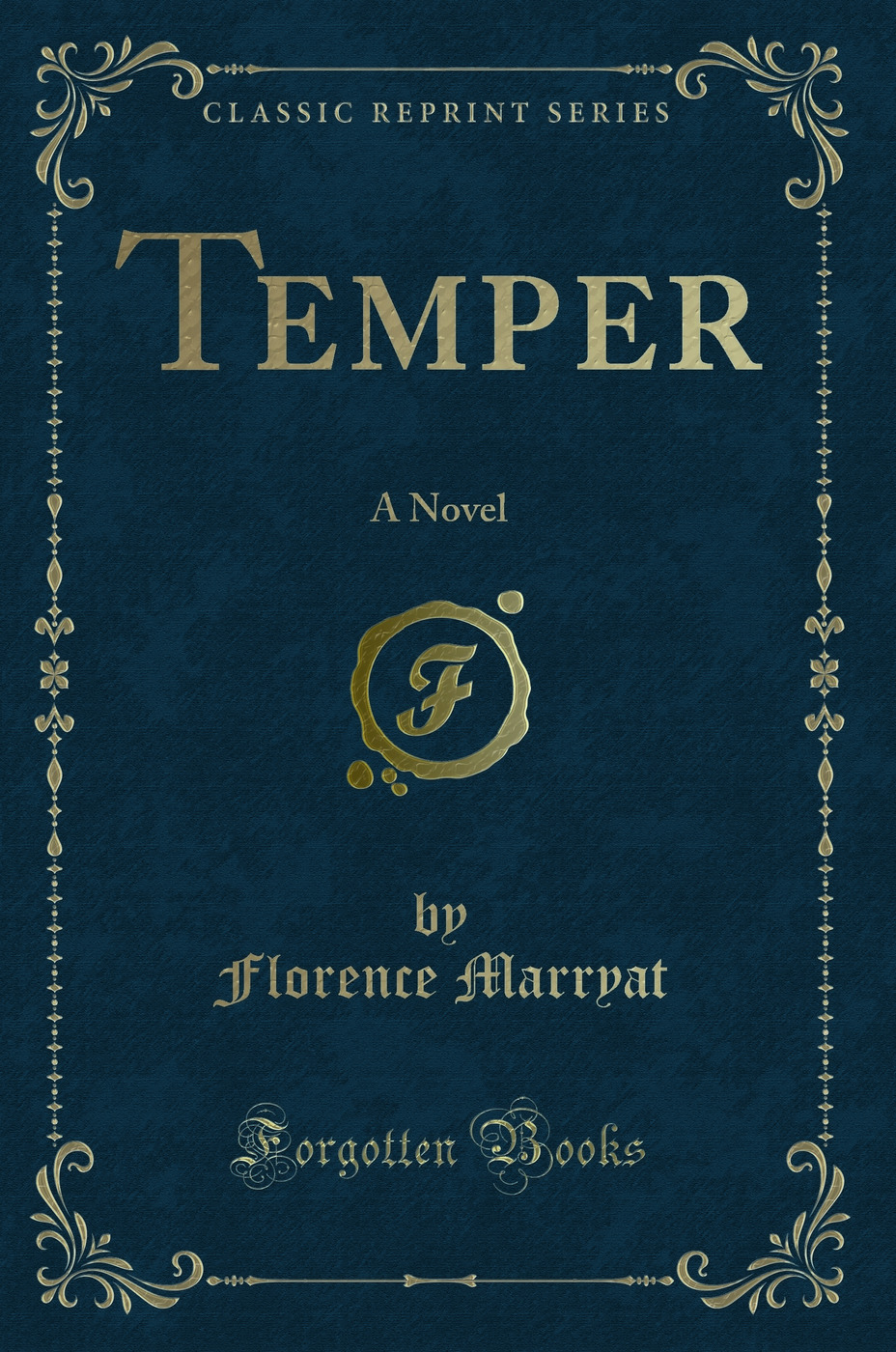 Temper: A Novel (Classic Reprint)