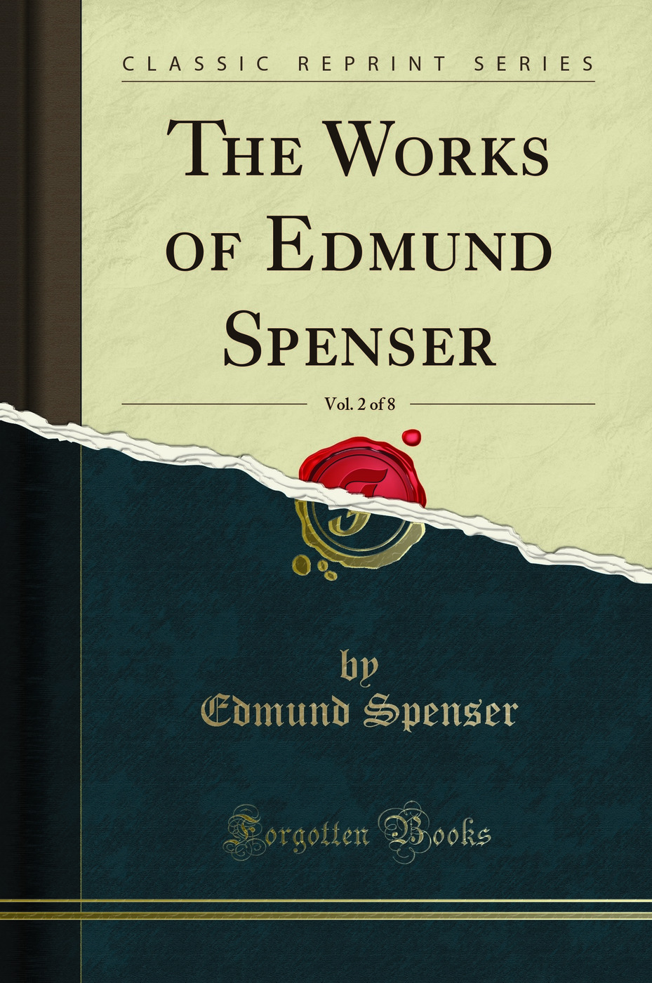 The Works of Edmund Spenser, Vol. 2 of 8 (Classic Reprint)