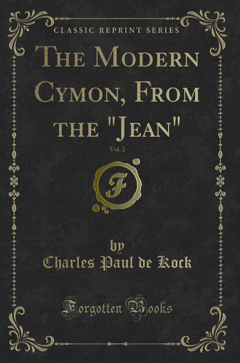 The Modern Cymon, From the Jean, Vol. 2 (Classic Reprint)