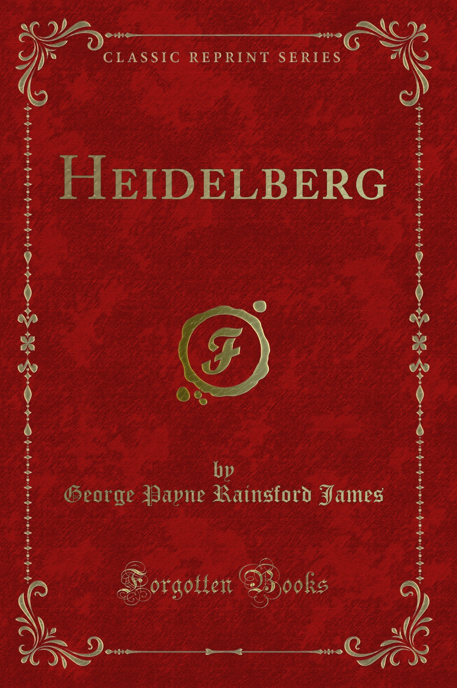 Heidelberg (Classic Reprint)