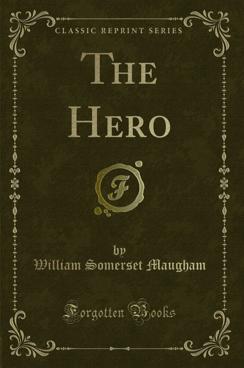 The Hero (Classic Reprint)