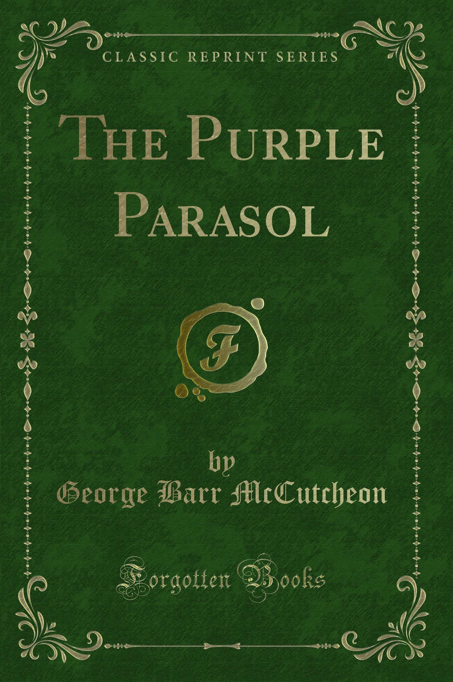 The Purple Parasol (Classic Reprint)