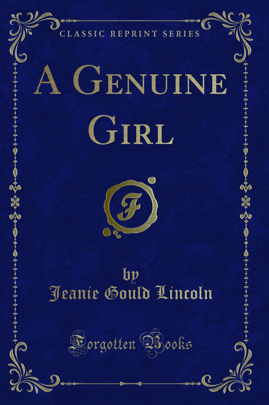 A Genuine Girl (Classic Reprint)