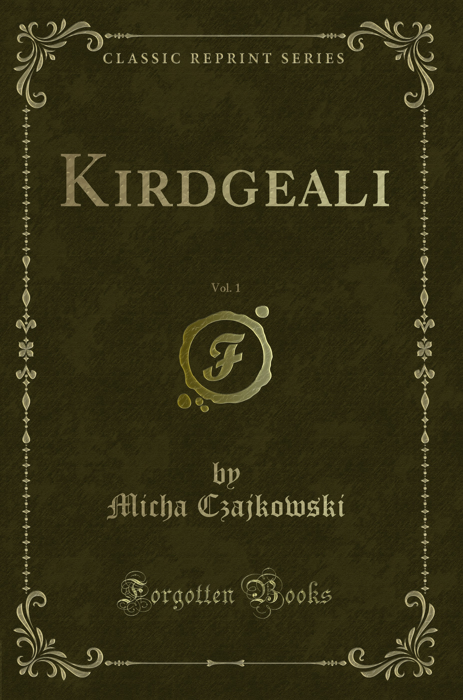 Kirdgeali, Vol. 1 (Classic Reprint)