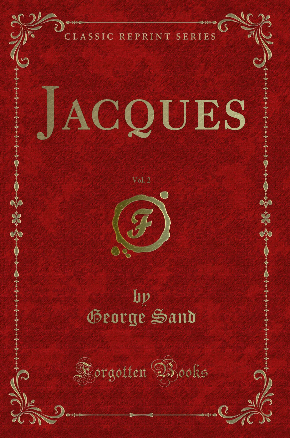 Jacques, Vol. 2 (Classic Reprint)