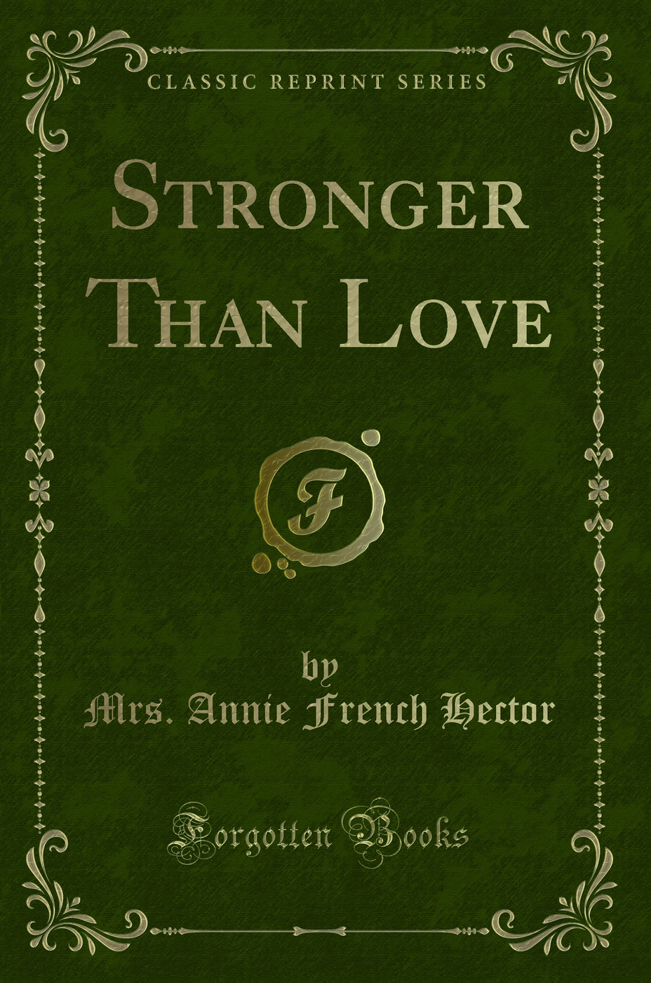 Stronger Than Love (Classic Reprint)