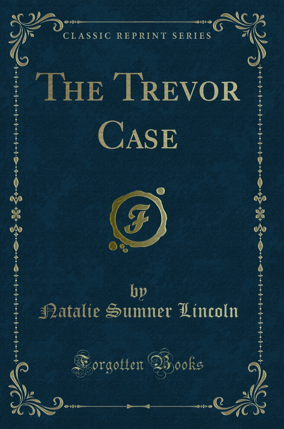 The Trevor Case (Classic Reprint)