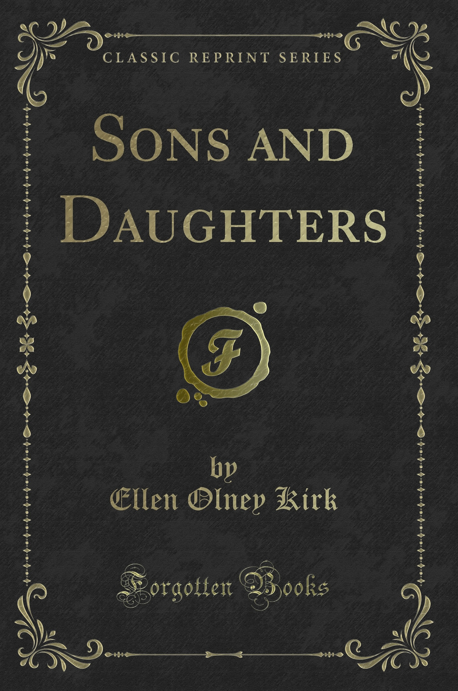 Sons and Daughters (Classic Reprint)