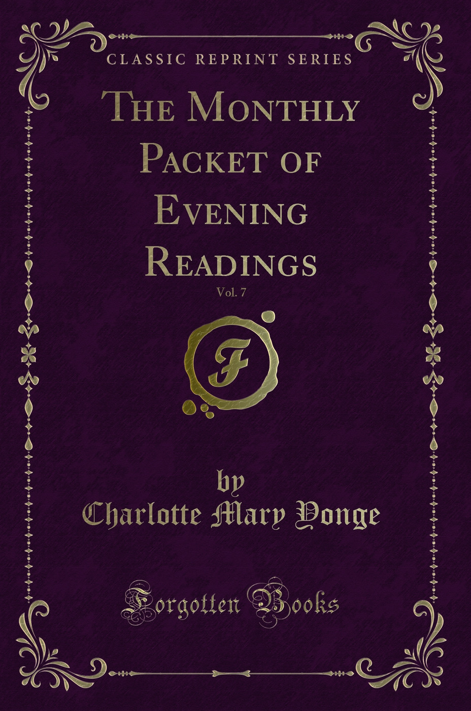 The Monthly Packet of Evening Readings, Vol. 7 (Classic Reprint)
