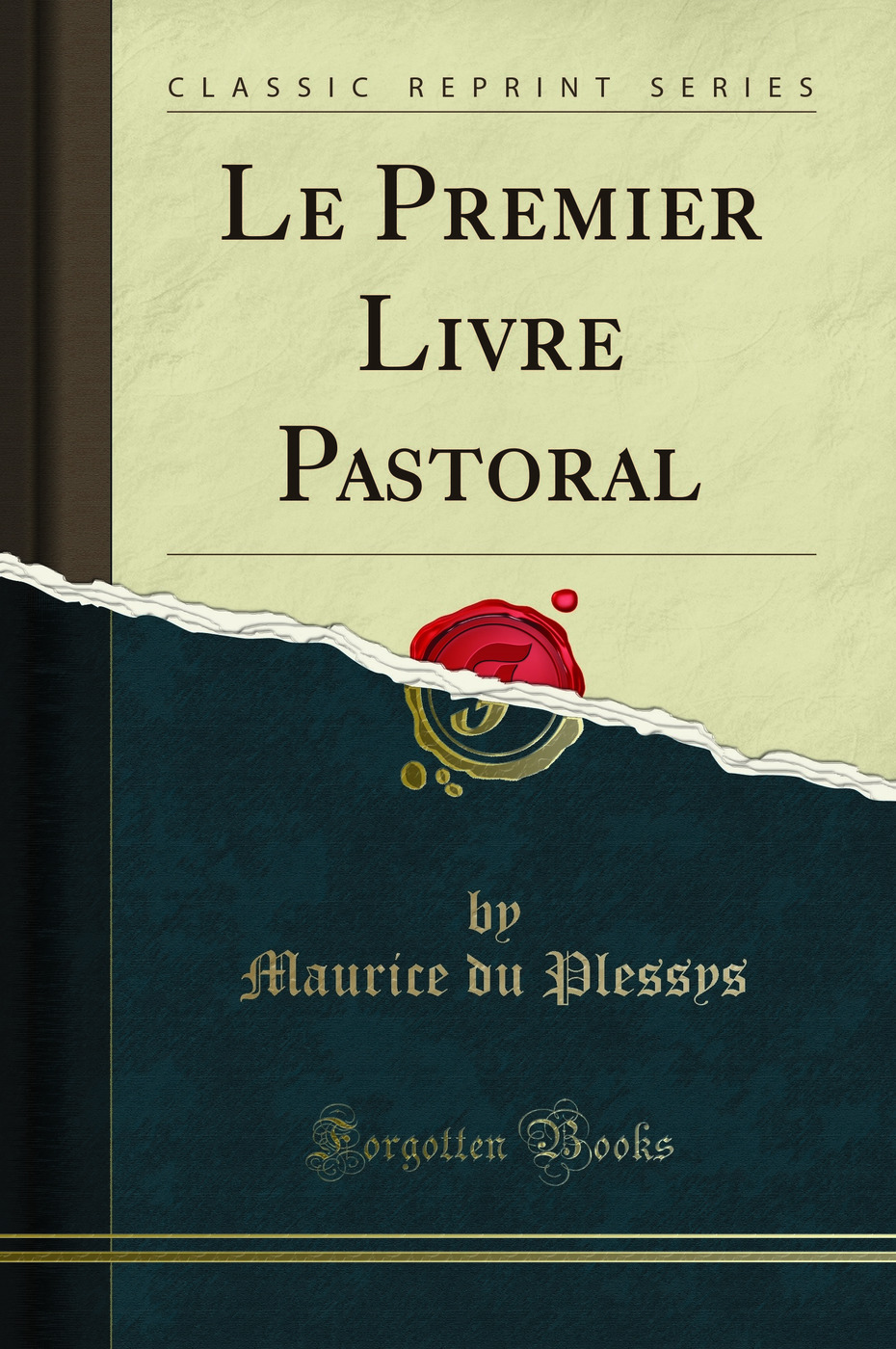 Le Premier Livre Pastoral (Classic Reprint)