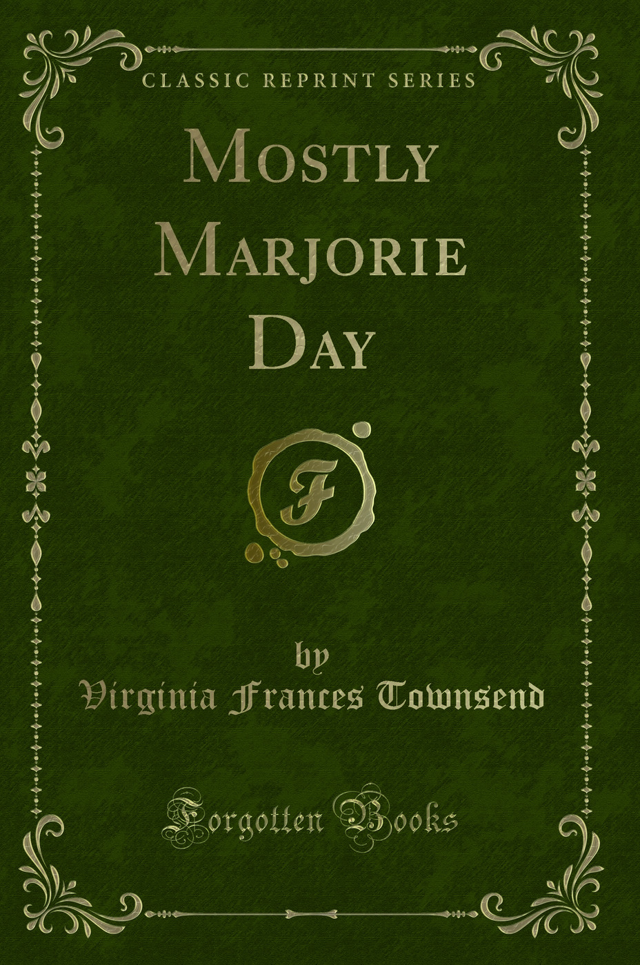 Mostly Marjorie Day (Classic Reprint)