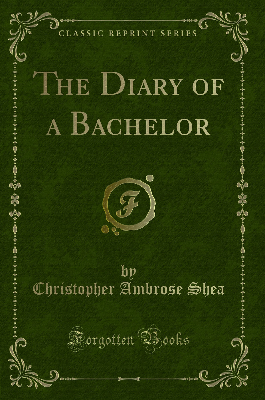 The Diary of a Bachelor (Classic Reprint)