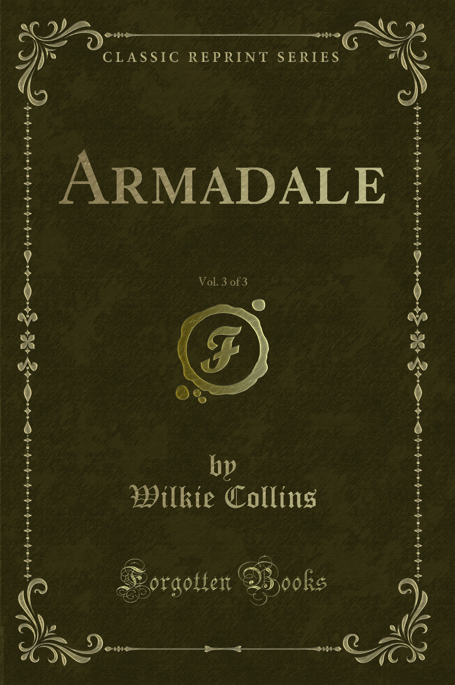 Armadale, Vol. 3 of 3 (Classic Reprint)