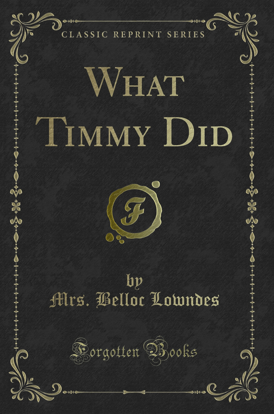 What Timmy Did (Classic Reprint)