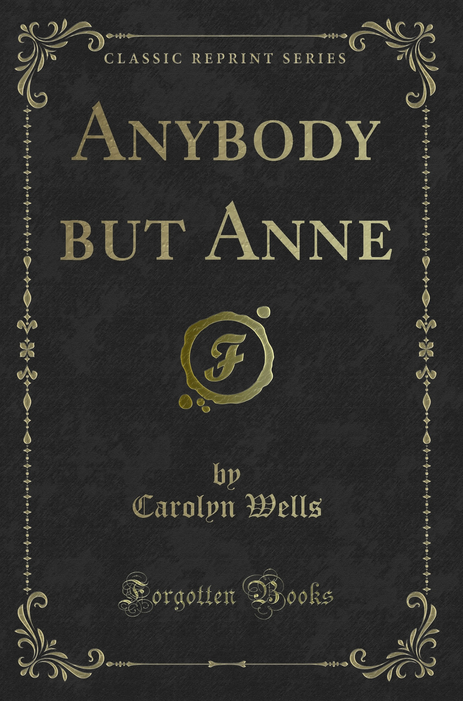 Anybody but Anne (Classic Reprint)