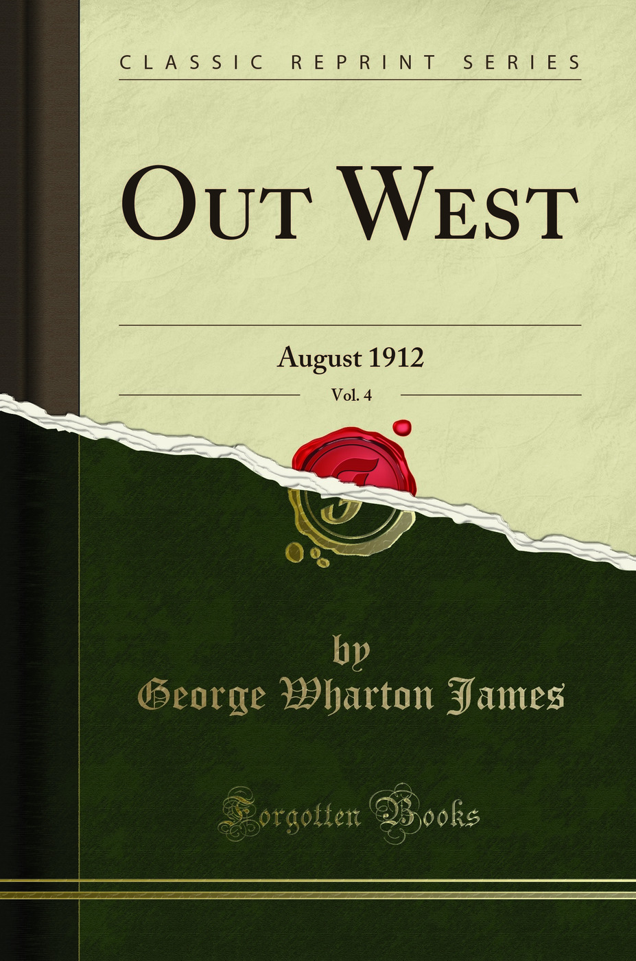 Out West, Vol. 4: August 1912 (Classic Reprint)
