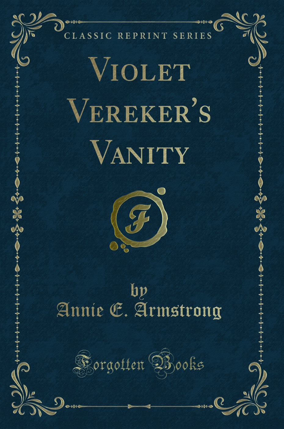 Violet Vereker's Vanity (Classic Reprint)
