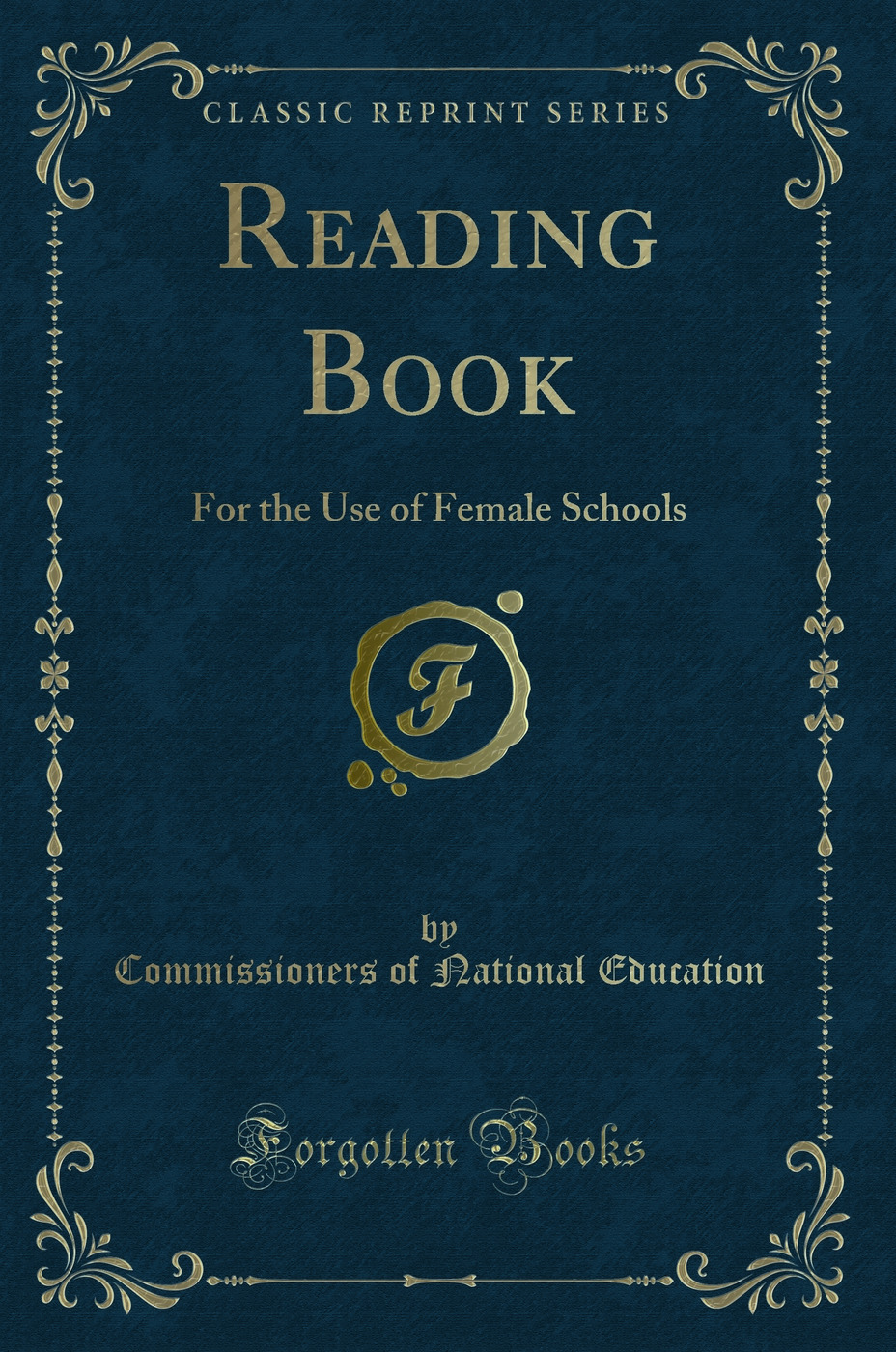 Reading Book: For the Use of Female Schools (Classic Reprint)